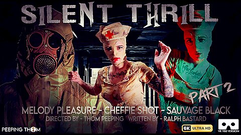 Silent Thrill Vr Part 02 - Cheffie Shot, Sauvage Black And Melody Pleasure